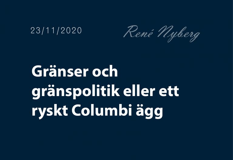 Gränser och gränspolitik eller ett ryskt Columbi ägg