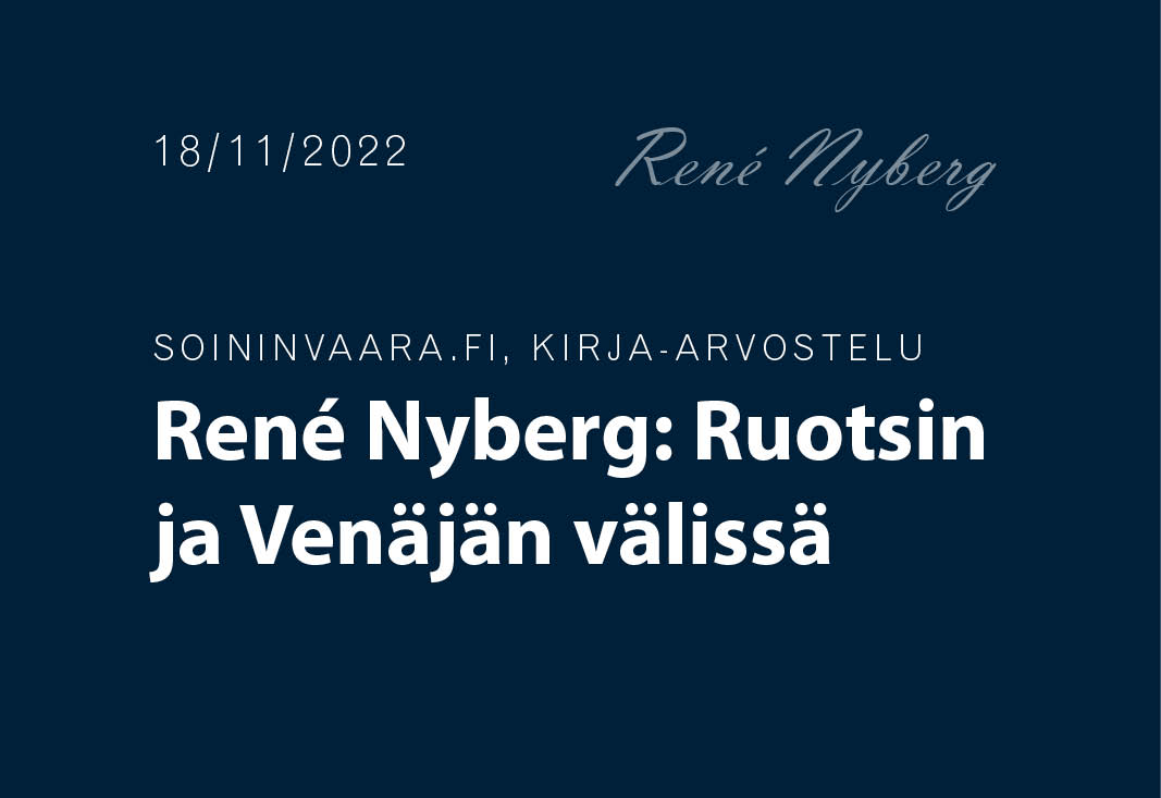René Nyberg: Ruotsin ja Venäjän välissä