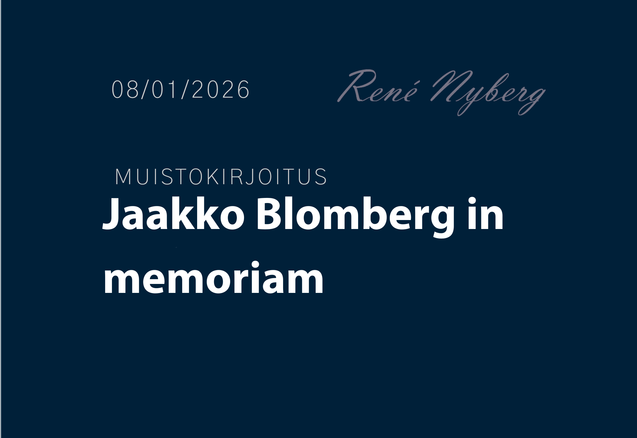 Jaakko Blomberg in memoriam
