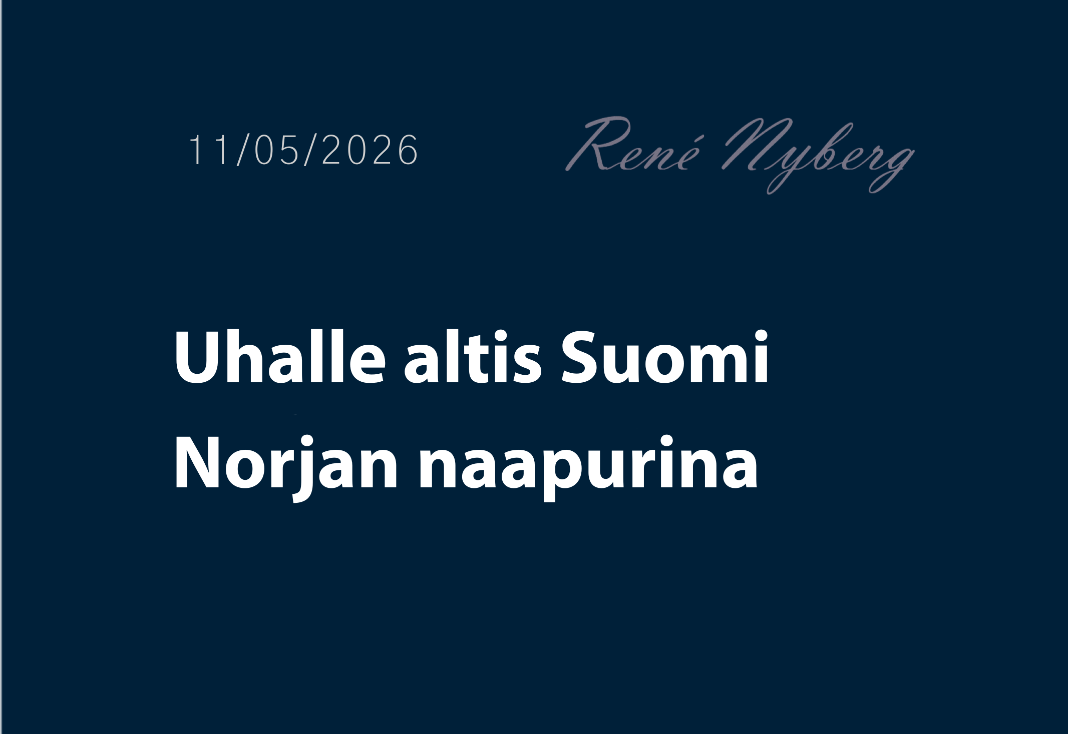 Uhalle Altis Suomi Norjan naapurina