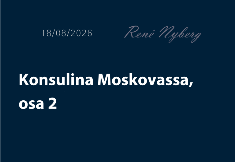 Konsulina Moskovassa, osa 2