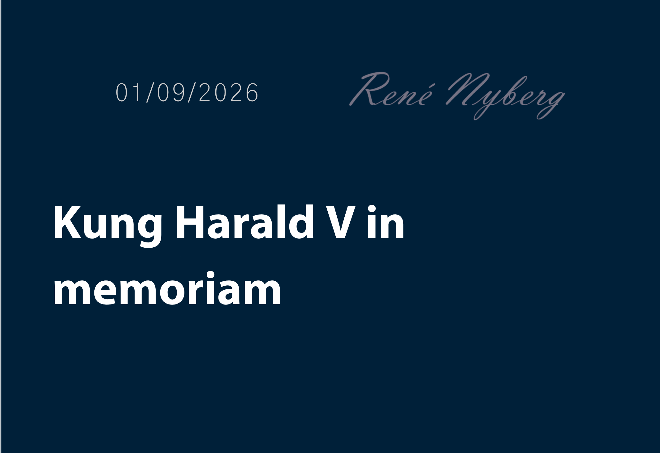Kung Harald V in memoriam